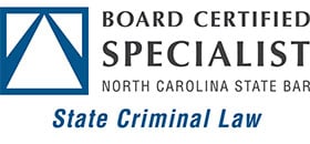 Board Certified Specialist | North Carolina State Bar | State Criminal Law